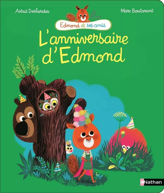 L'anniversaire d'Edmond - Album Dès 4 ans - Astrid Desbordes, Marc Boutavant - Nathan