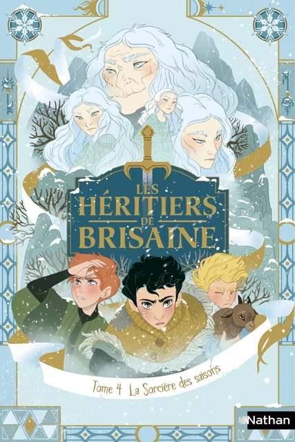 Les héritiers de Brisaine Tome 4/5 : La sorcière des saisons - David Bry - Nathan