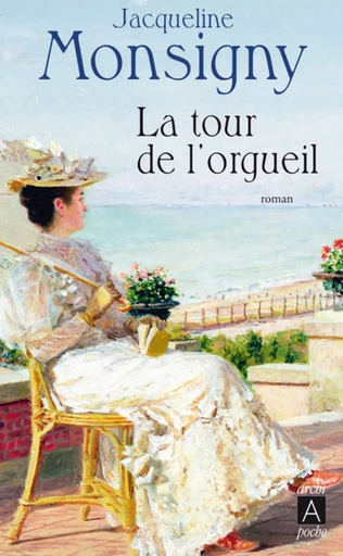 La tour de l'orgueil - Jacqueline Monsigny - L'Archipel