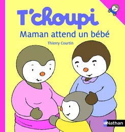 T'choupi - Maman attend un bébé