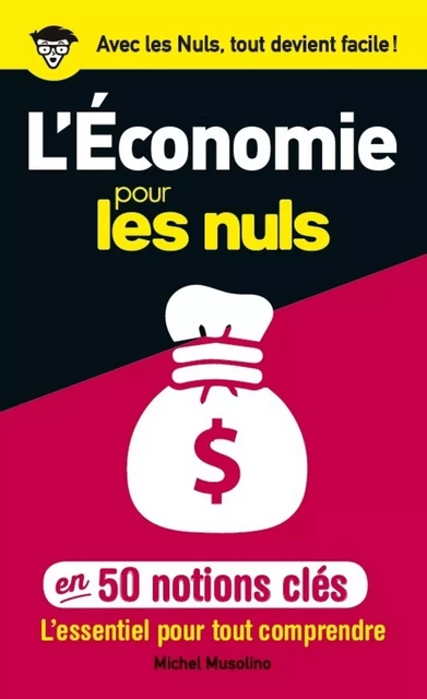 50 notions clés sur l'économie pour les Nuls - Michel Musolino - edi8