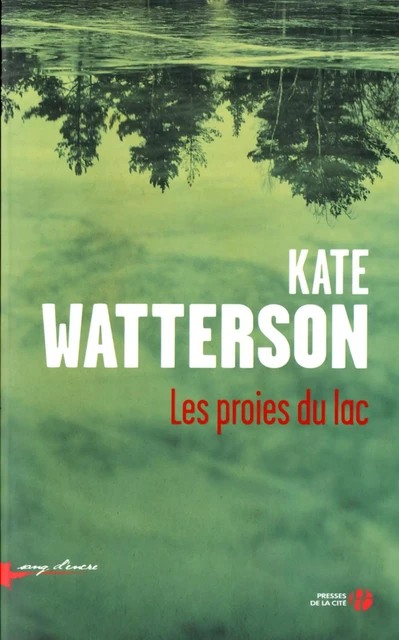 Les proies du Lac - Kate Watterson - Place des éditeurs