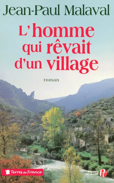 L'Homme qui rêvait d'un village - Jean-Paul Malaval - Place des éditeurs