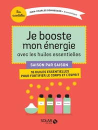 Je booste mon énergie avec les huiles essentielles