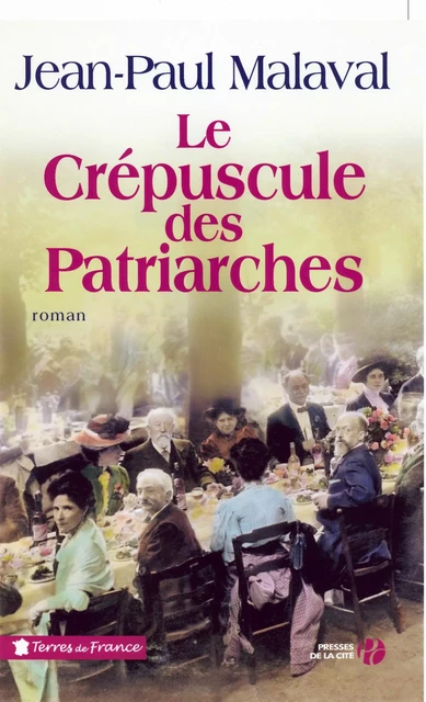 Le Crépuscule des patriarches - Jean-Paul Malaval - Place des éditeurs