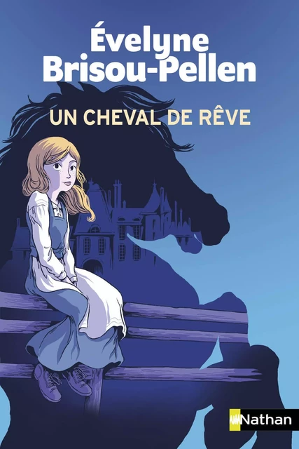 Un cheval de rêve - Roman Poche - Dès 10 ans - Évelyne Brisou-Pellen - Nathan