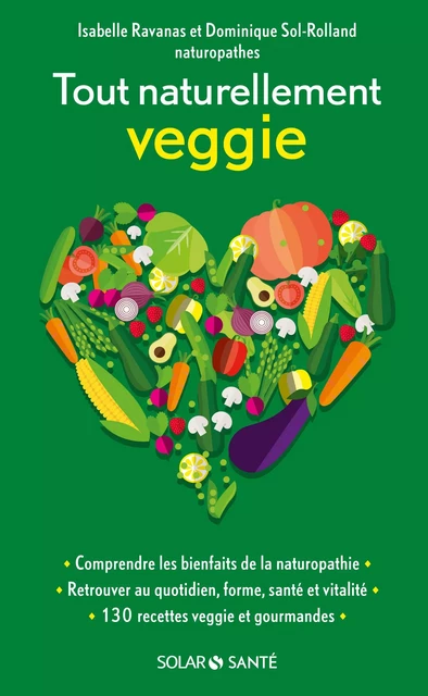 Tout naturellement veggie! - Dominique Sol-Rolland, Isabelle Ravanas - edi8