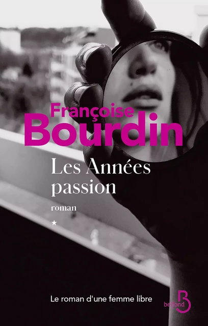 Les années passion - Françoise Bourdin - Place des éditeurs