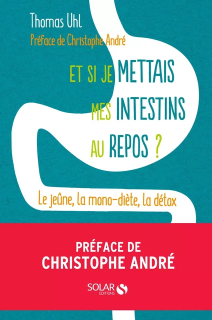 Et si je mettais mes intestins au repos ? - Thomas Uhl - edi8