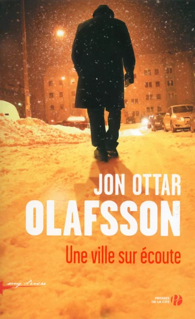 Une ville sur écoute - Jon Ottar Olafsson - Place des éditeurs