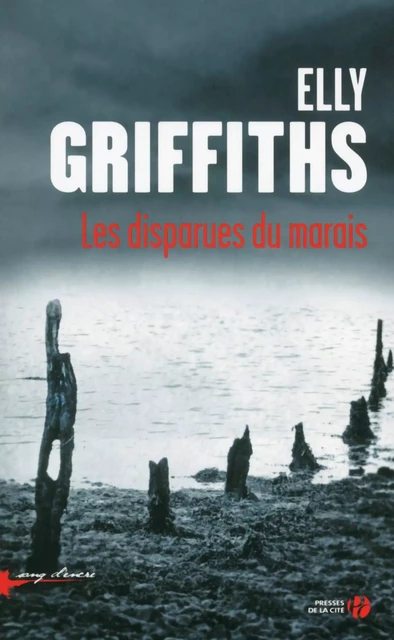 Les disparues du marais - Elly Griffiths - Place des éditeurs