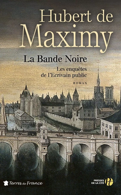 La Bande Noire - Hubert de Maximy - Place des éditeurs