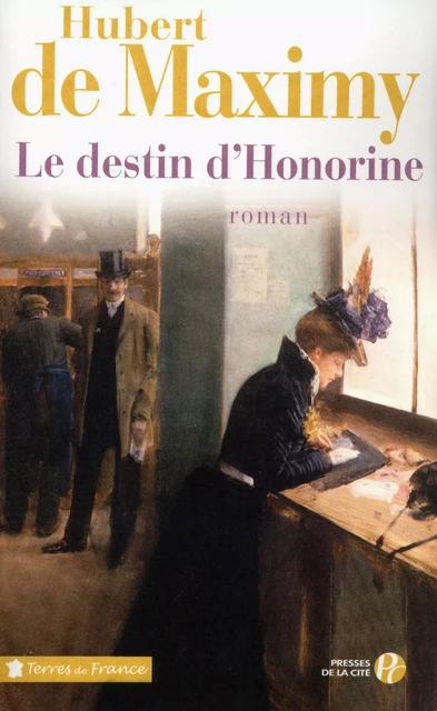 Le Destin d'Honorine - Hubert de Maximy - Place des éditeurs