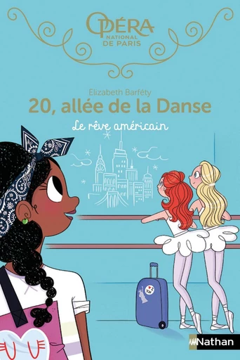 20 allée de la danse - Le rêve américain - Tome 13 - Dès 8 ans - Elizabeth Barfety - Nathan