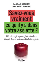 Savez-vous vraiment ce qu'il y a dans votre assiette?