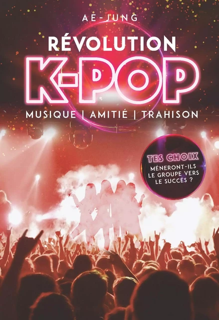 Révolution K-pop - Musique, amitié, trahison -  Ae-Jung - edi8