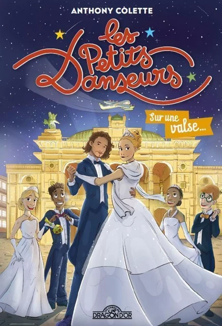 Anthony Colette – Les Petits Danseurs – Sur une valse... – Lecture roman jeunesse danse – Dès 8 ans - Anthony Colette - edi8