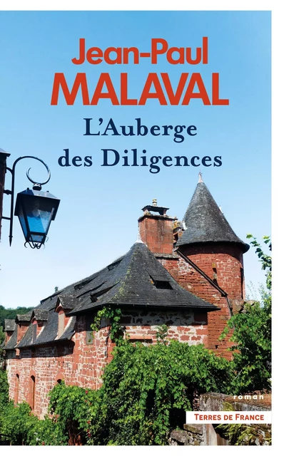 L'Auberge des Diligences. Nouvelle édition - Jean-Paul Malaval - Place des éditeurs