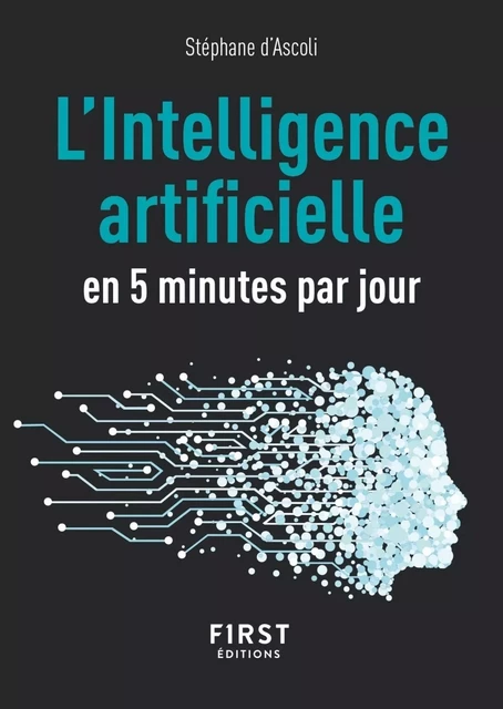 Le Petit Livre L'IA (intelligence artificielle) en 5 minutes par jour - Stéphane d' Ascoli - edi8