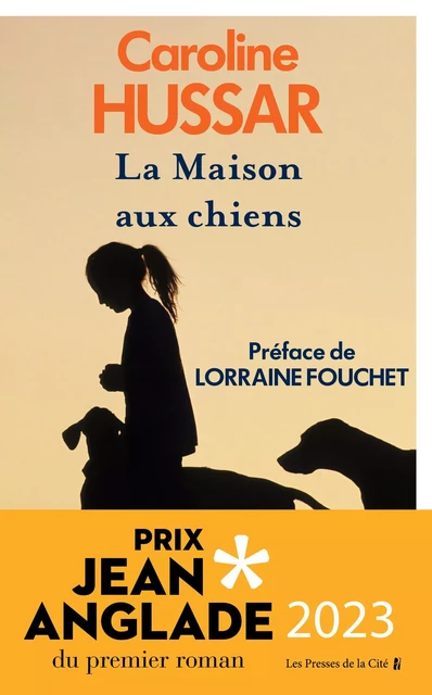 La Maison aux chiens - Caroline Hussar - Place des éditeurs