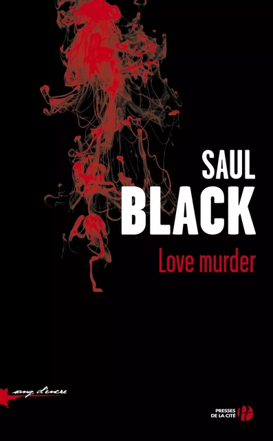 Love Murder - Saul Black - Place des éditeurs