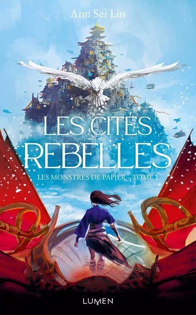 Les Monstres de papier - Tome 1 Les Cités rebelles - Ann Sei Lin - AC média