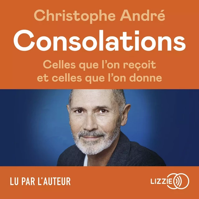 Consolations - Christophe André - Univers Poche