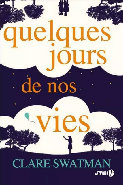 Quelques jours de nos vies - Clare Swatman - Place des éditeurs