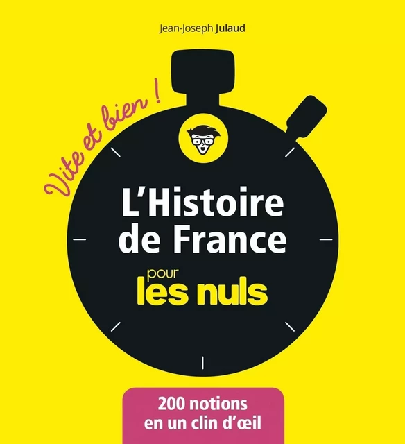 L'Histoire de France pour les Nuls - Vite et bien - Jean-Joseph Julaud - edi8