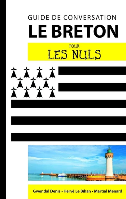 Le breton - Guide de conversation Pour les Nuls, 2e - Gwendal Denis, Hervé LE BIHAN, Martial MENARD - edi8