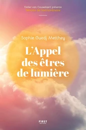 L'Appel des êtres de lumière - Une responsable des ressources humaines découvre qu'elle peut communiquer avec les guides spirituels