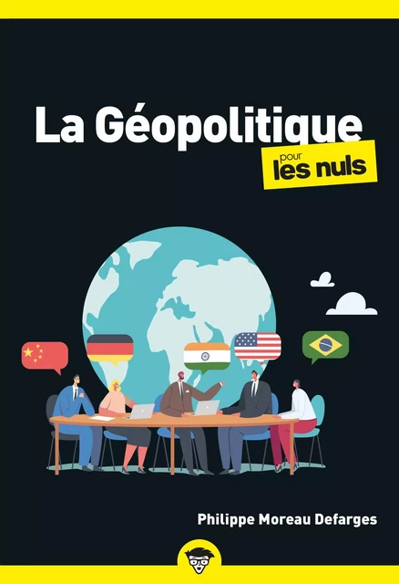 La Géopolitique pour les Nuls, poche 2e éd - Philippe Moreau Defarges - edi8