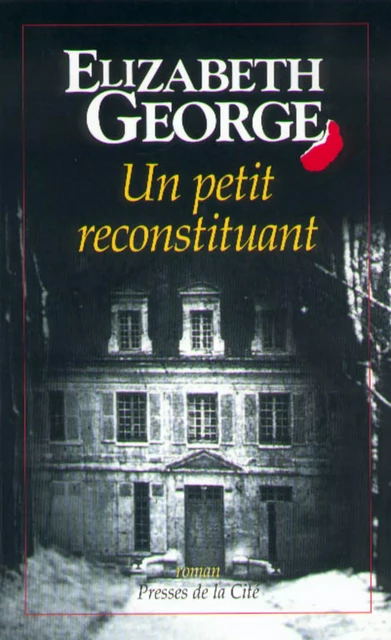 Un petit reconstituant - Elizabeth GEORGE - Place des éditeurs