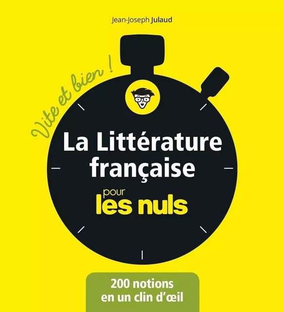 La littérature française pour les Nuls - Vite et bien - Jean-Joseph Julaud - edi8