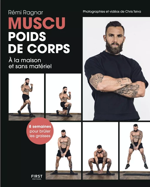 Muscu poids de corps, à la maison, sans matériel, méthode de musculation en 8 semaines - Rémi Ragnar - edi8