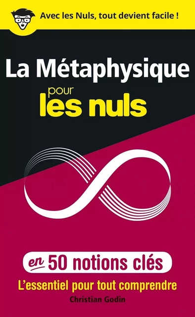 La métaphysique pour les Nuls en 50 notions clés - Christian Godin - edi8