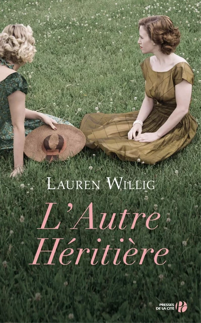 L'autre héritière - Lauren Willig - Place des éditeurs