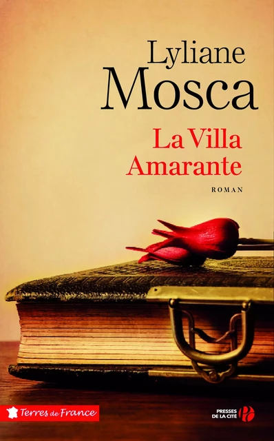 La villa Amarante - Lyliane Mosca - Place des éditeurs