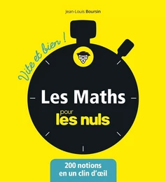 Les mathématiques pour les Nuls - Vite et bien