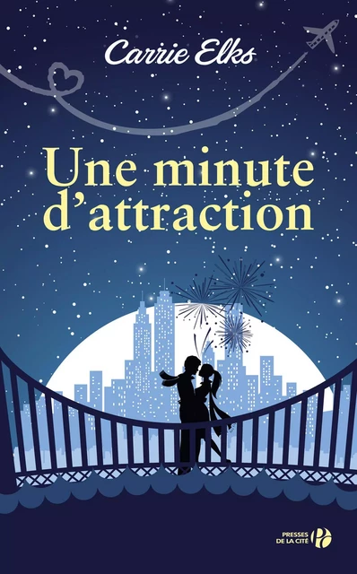 Une minute d'attraction - Carrie Elks - Place des éditeurs