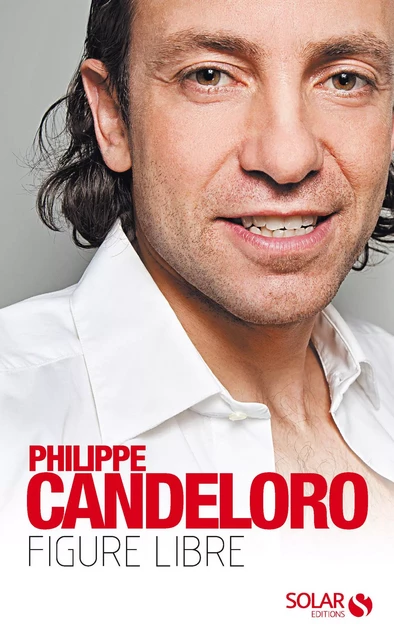 Figure libre - Philippe Candeloro - edi8