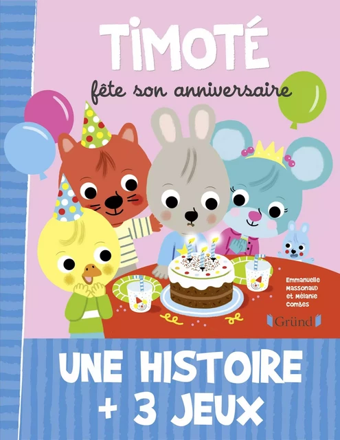 Timoté fête son anniversaire - Emmanuelle Massonaud - edi8