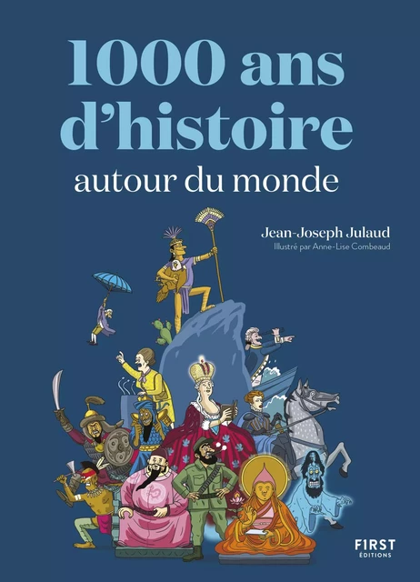 1 000 ans d'histoire autour du monde - Jean-Joseph Julaud - edi8