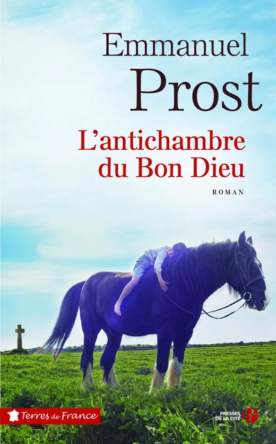 L'Antichambre du Bon Dieu - Emmanuel Prost - Place des éditeurs