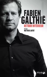 Retour intérieur, Galthié