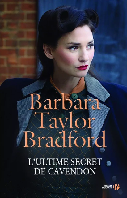 L'Ultime Secret de Cavendon - Barbara Taylor Bradford - Place des éditeurs