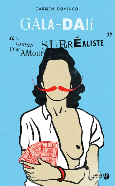 Gala-Dali : Le Roman d'un amour surréaliste - Carmen Domingo - Place des éditeurs