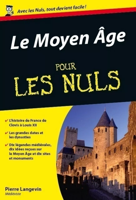 Le Moyen Age Pour les Nuls - Pierre Langevin - edi8