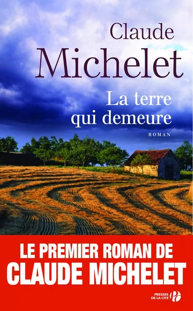 La Terre qui demeure - Claude Michelet - Place des éditeurs