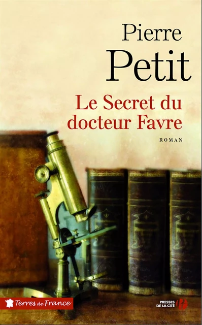 Le secret du docteur Favre - Pierre Petit - Place des éditeurs